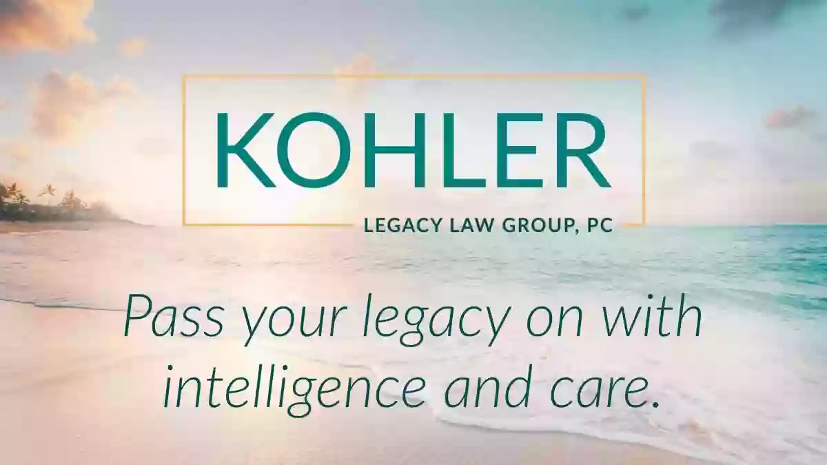 Kohler Legacy Law Group