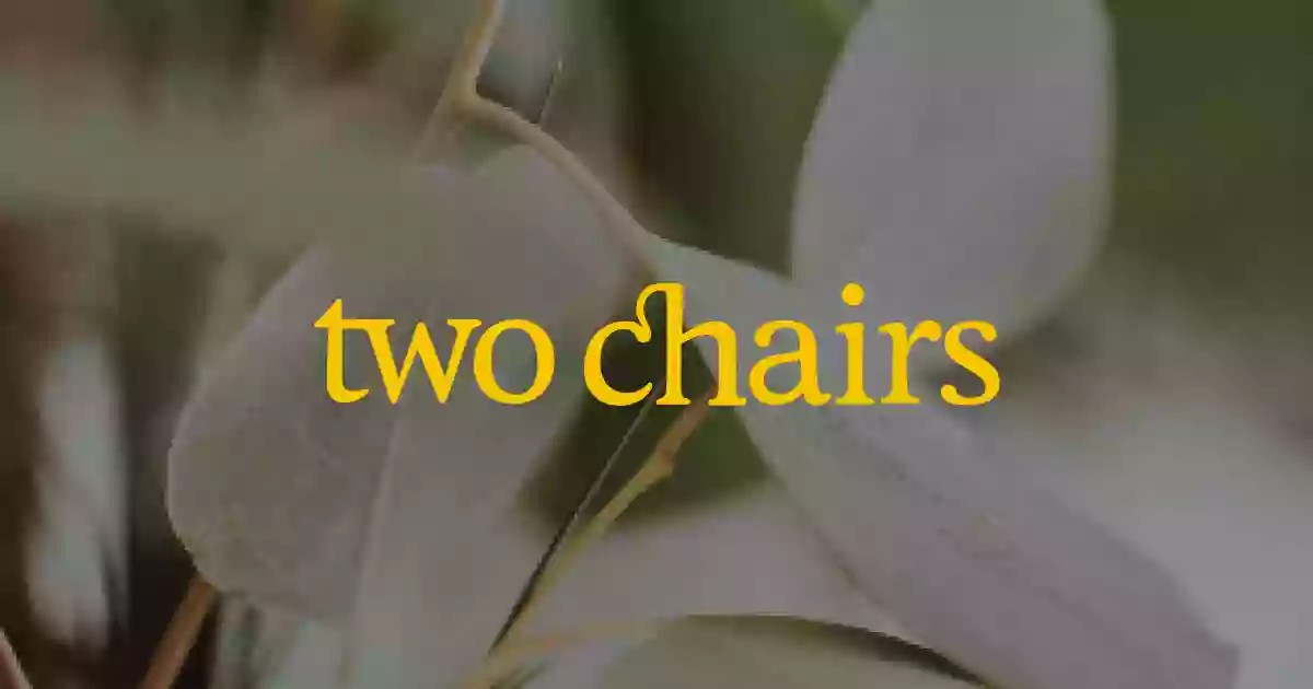 Two Chairs