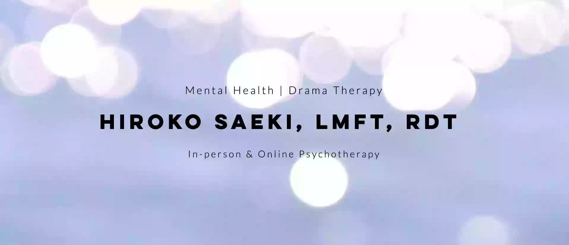Hiroko Saeki, MA, LMFT, RDT - Mental Health & Drama Therapy