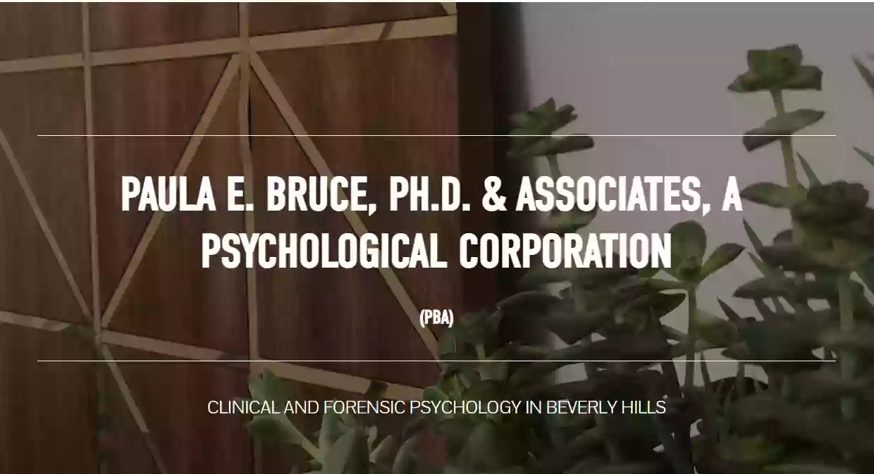 Paula E. Bruce, Ph.D. & Associates, A Psychological Corporation