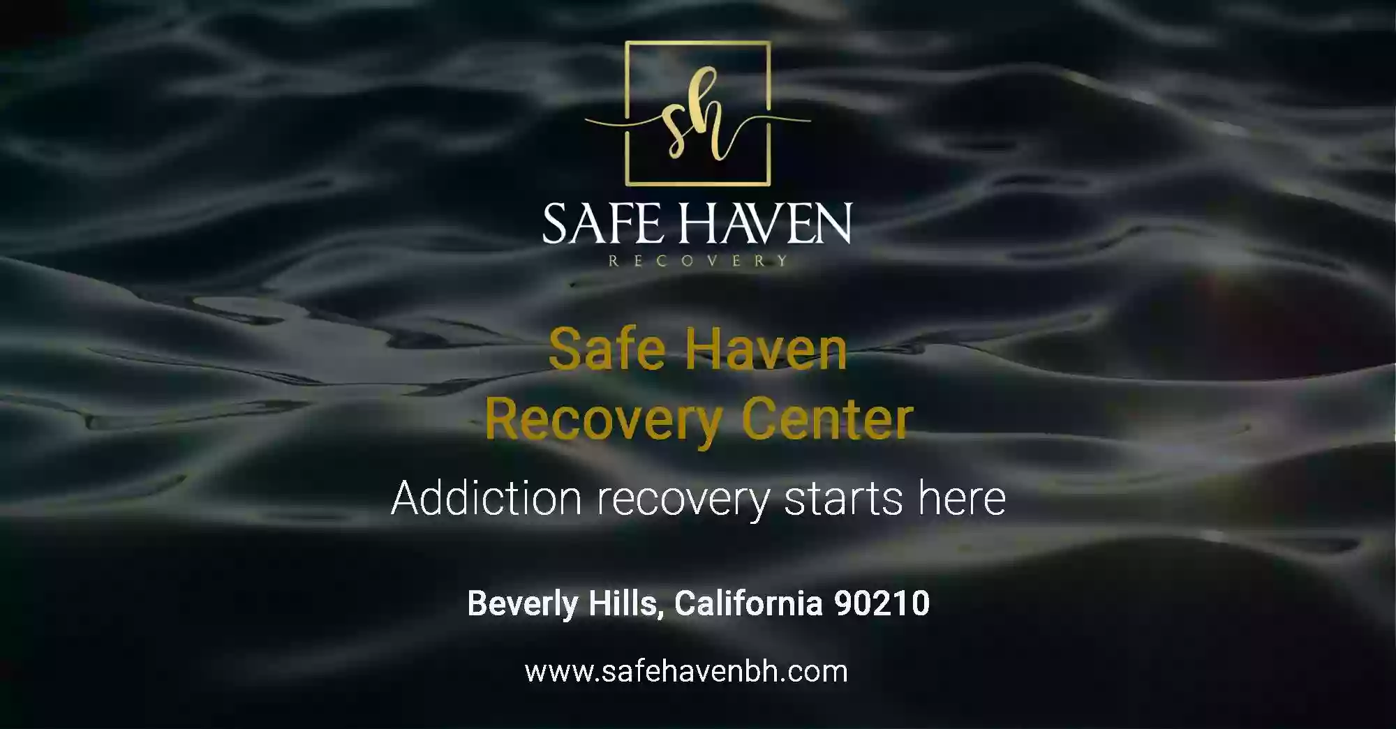 Safe Haven Recovery: Beverly Hills Rehab for Drugs & Alcohol