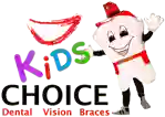 Kids Choice Dental Vision Braces