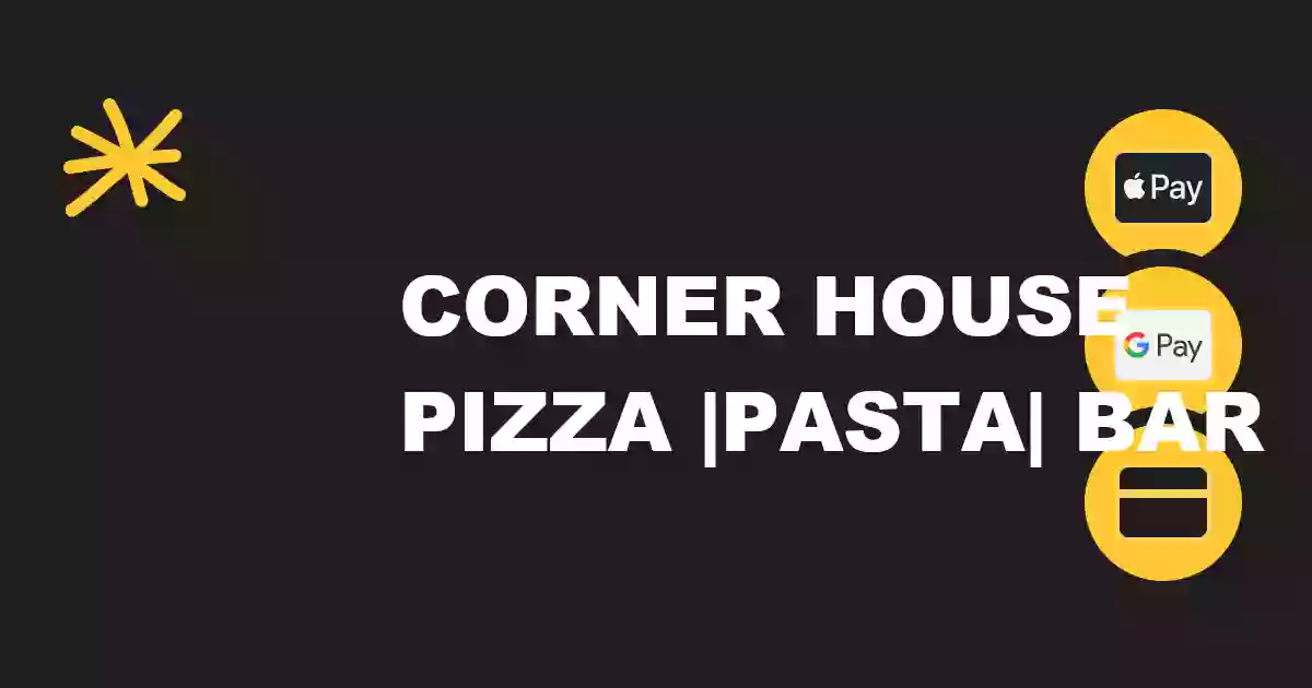 Corner House Pizza |Pasta| Bar