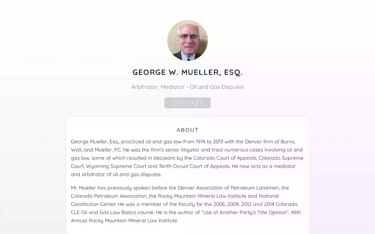 George W. Mueller Esq., Oil & Gas Arbitrator & Mediator