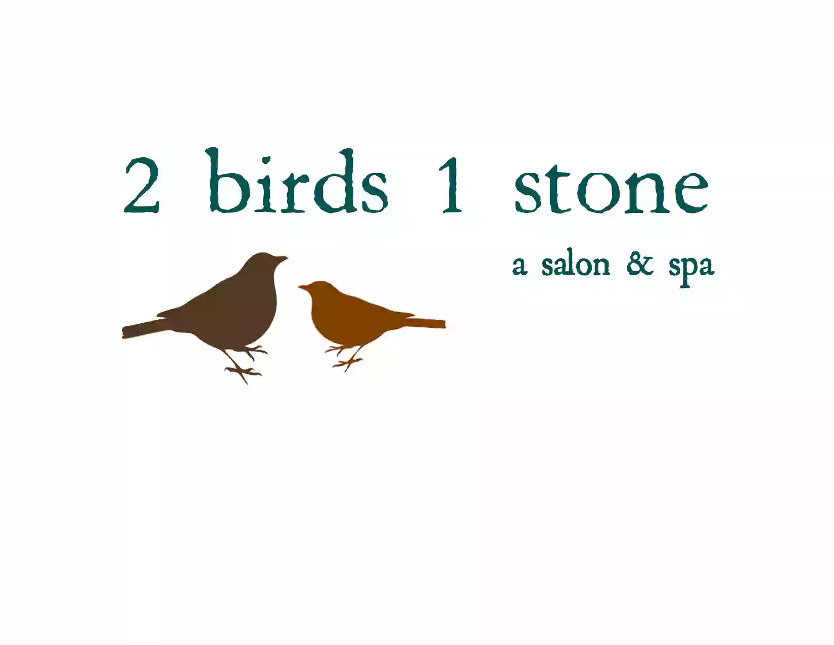 2 Birds 1 Stone : A Salon & Spa