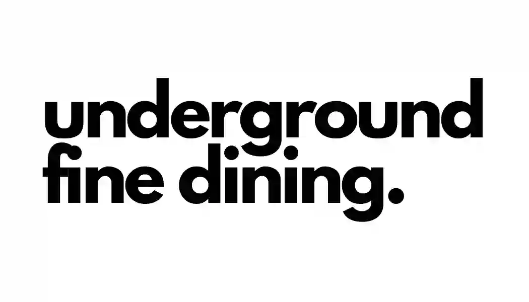 UNDERGROUND FINE DINING