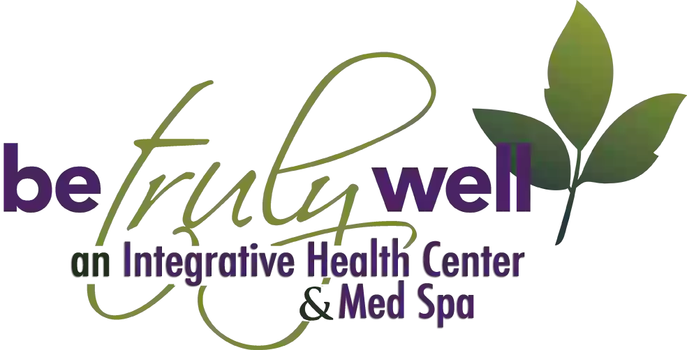 Be Truly Well an Integrative Health Center & Med Spa