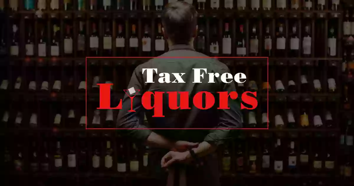 Tax Free Liquors