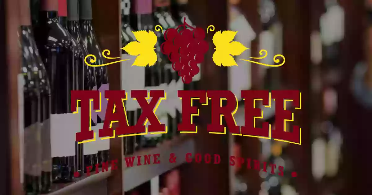 Tax Free - Fine Wine & Good Spirits