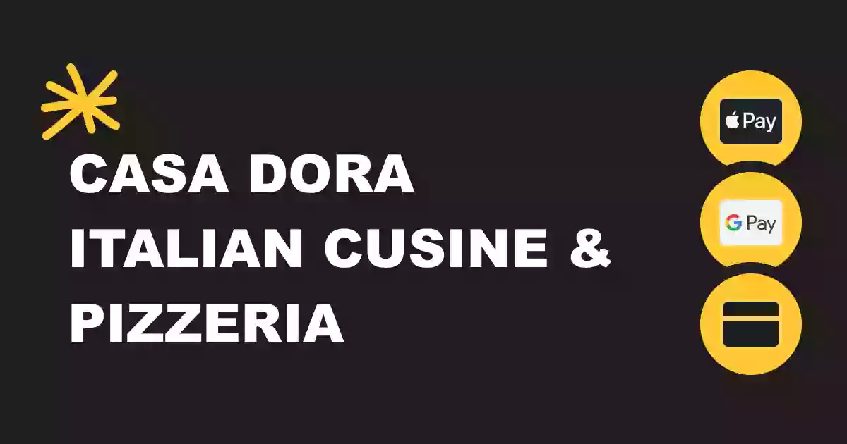 Casa Dora Italian Cusine & Pizzeria