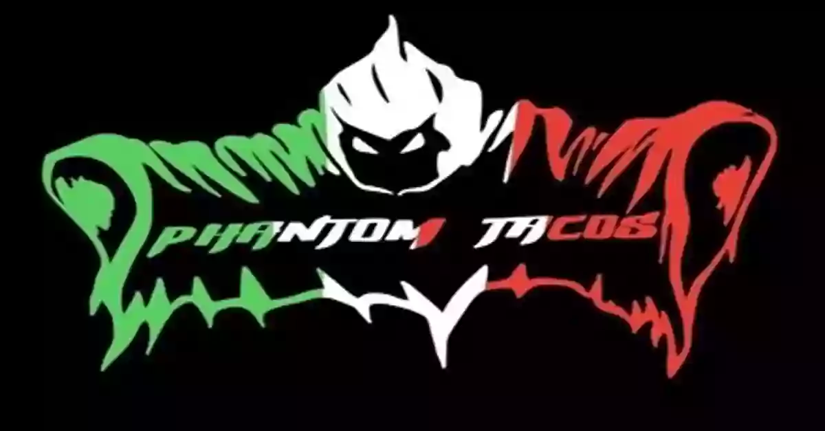 Phantom Tacos