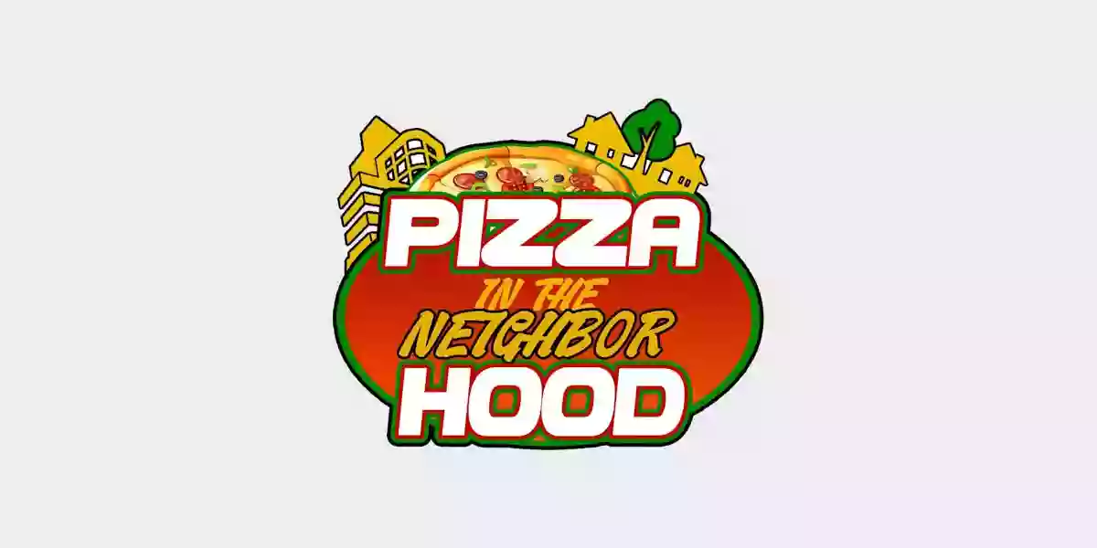 Pizza In The Neighbor Hood