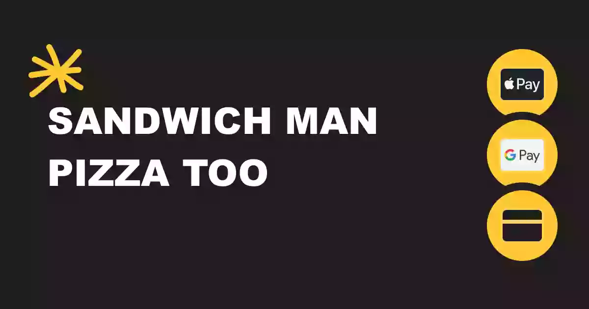 Sandwich Man Pizza Too