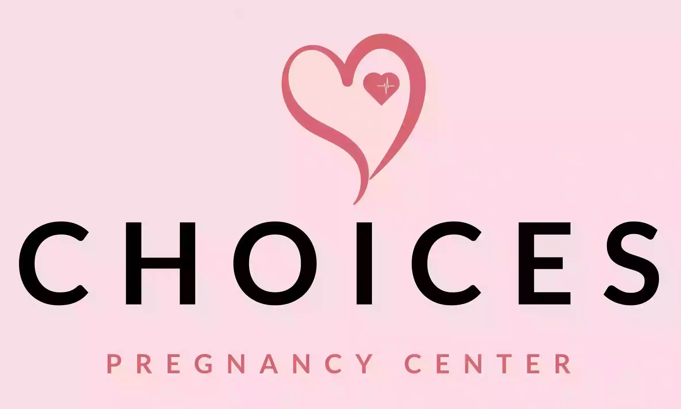 Choices Pregnancy Center