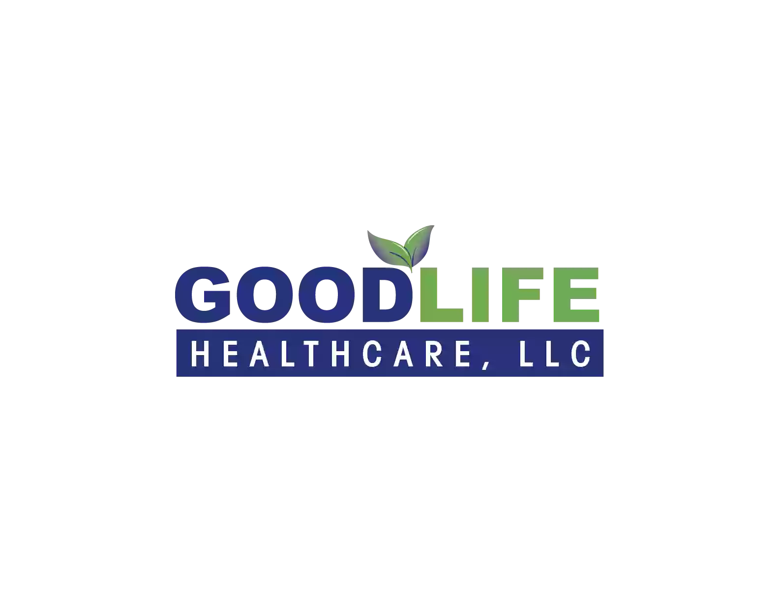 GoodLife Healthcare, LLC