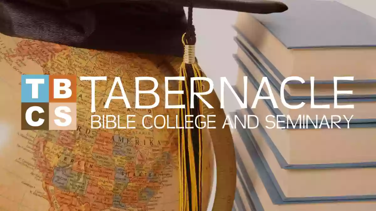 Tabernacle Bible College & Seminary