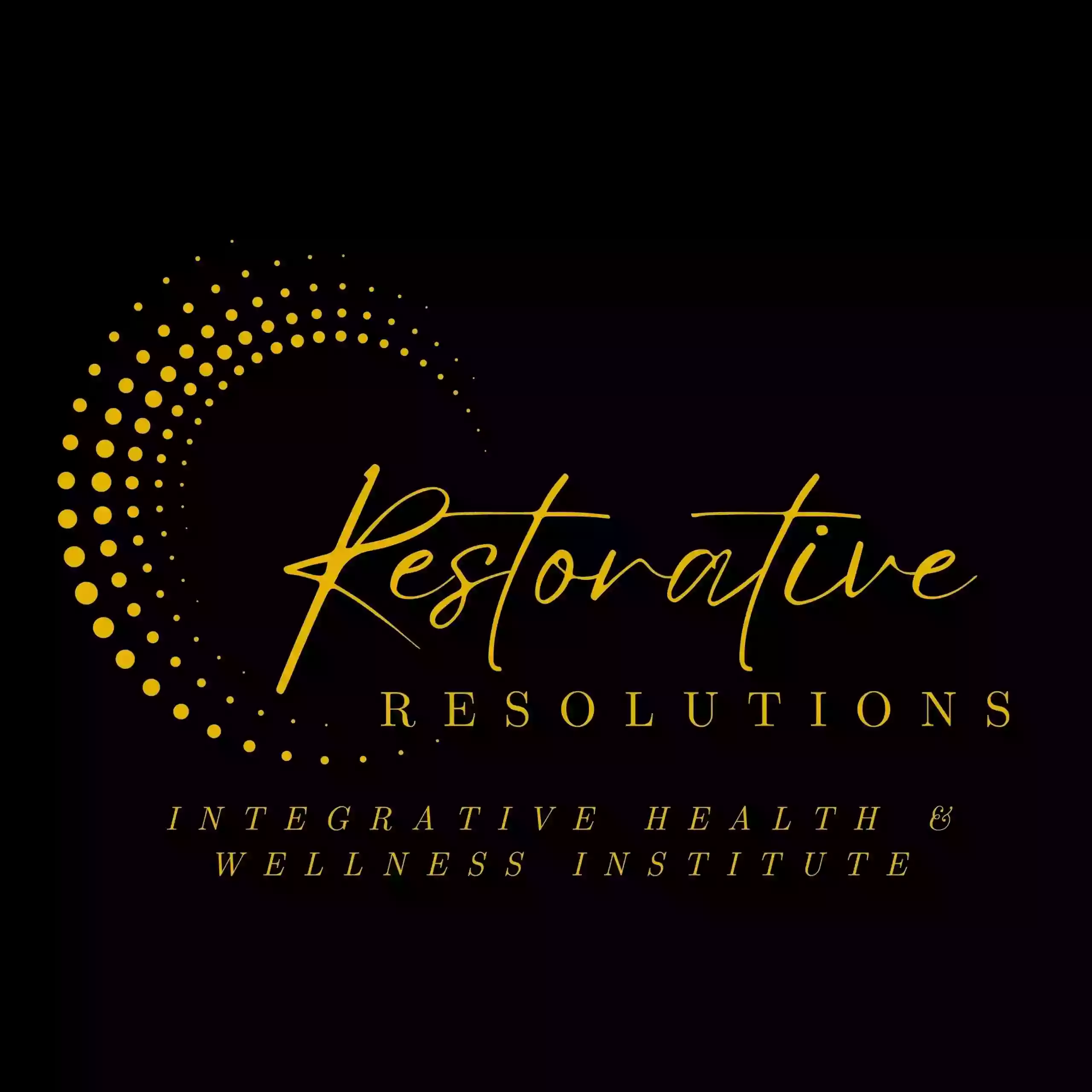 Restorative Resolutions LLC Integrative Health and Wellness Institute