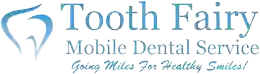 Tooth Fairy Mobile Dental Sevice