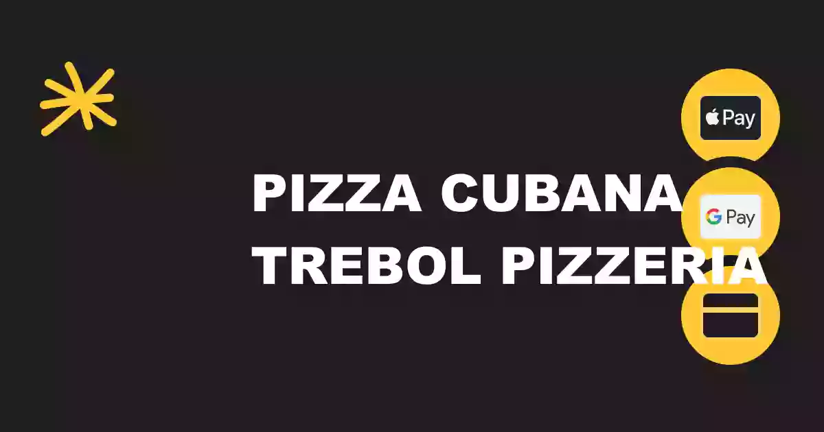Pizza Cubana Trebol Pizzeria cafeteria y restaurant latín food