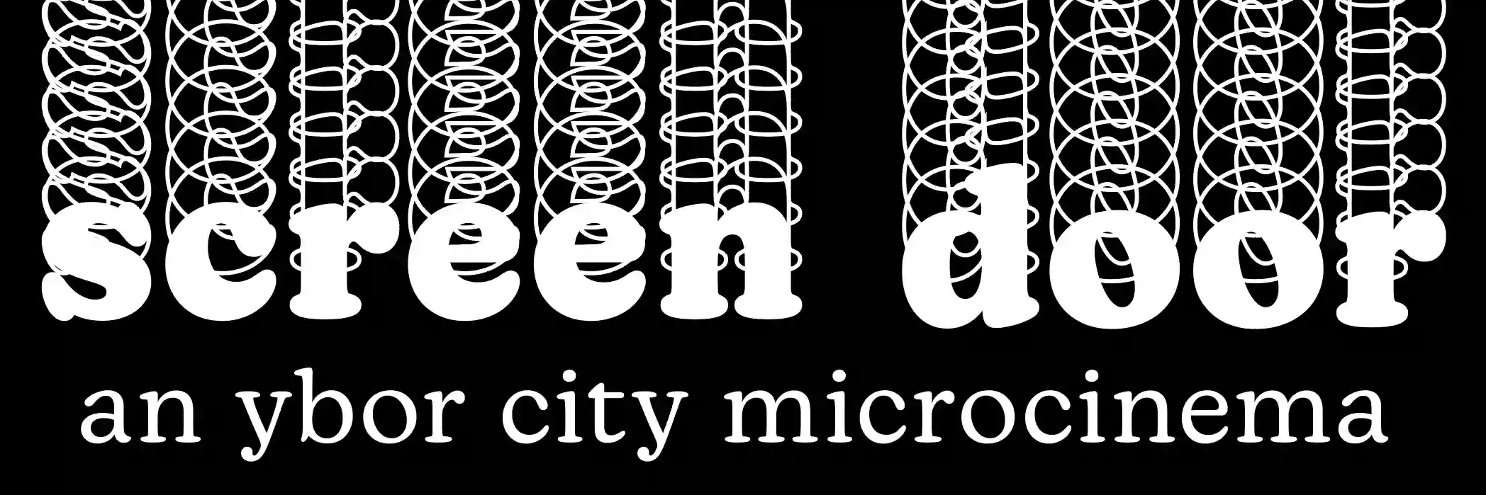 Screen Door: An Ybor City Microcinema