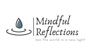 Mindful Reflections