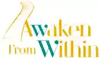 Awaken from Within Effective Holistic Psychotherapy and Counseling for Life Transitions. Judy Wizelman