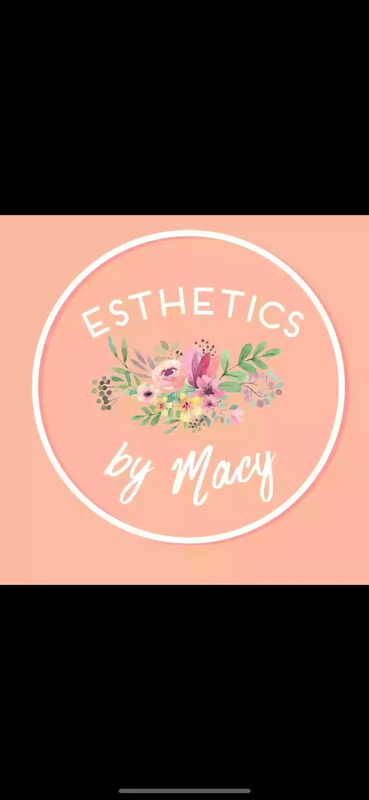 Esthetics by Macy