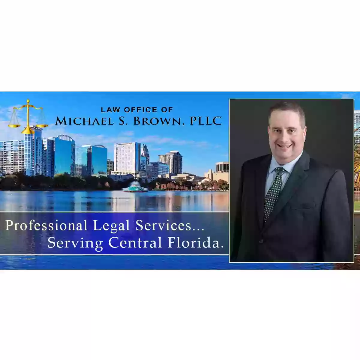 Law Office of Michael S. Brown, PLLC