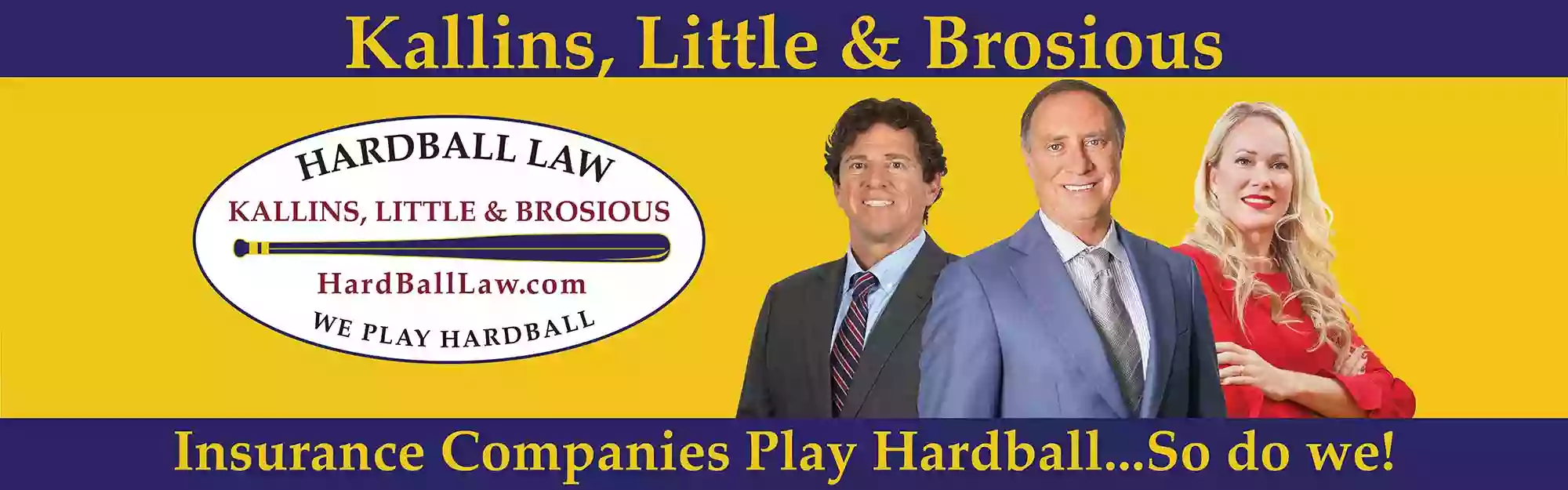 Kallins, Little & Brosious, P.A. - HARDBALL LAW