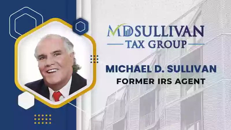 MDSULLIVAN,LLC Michael D. Sullivan Former IRS Agent