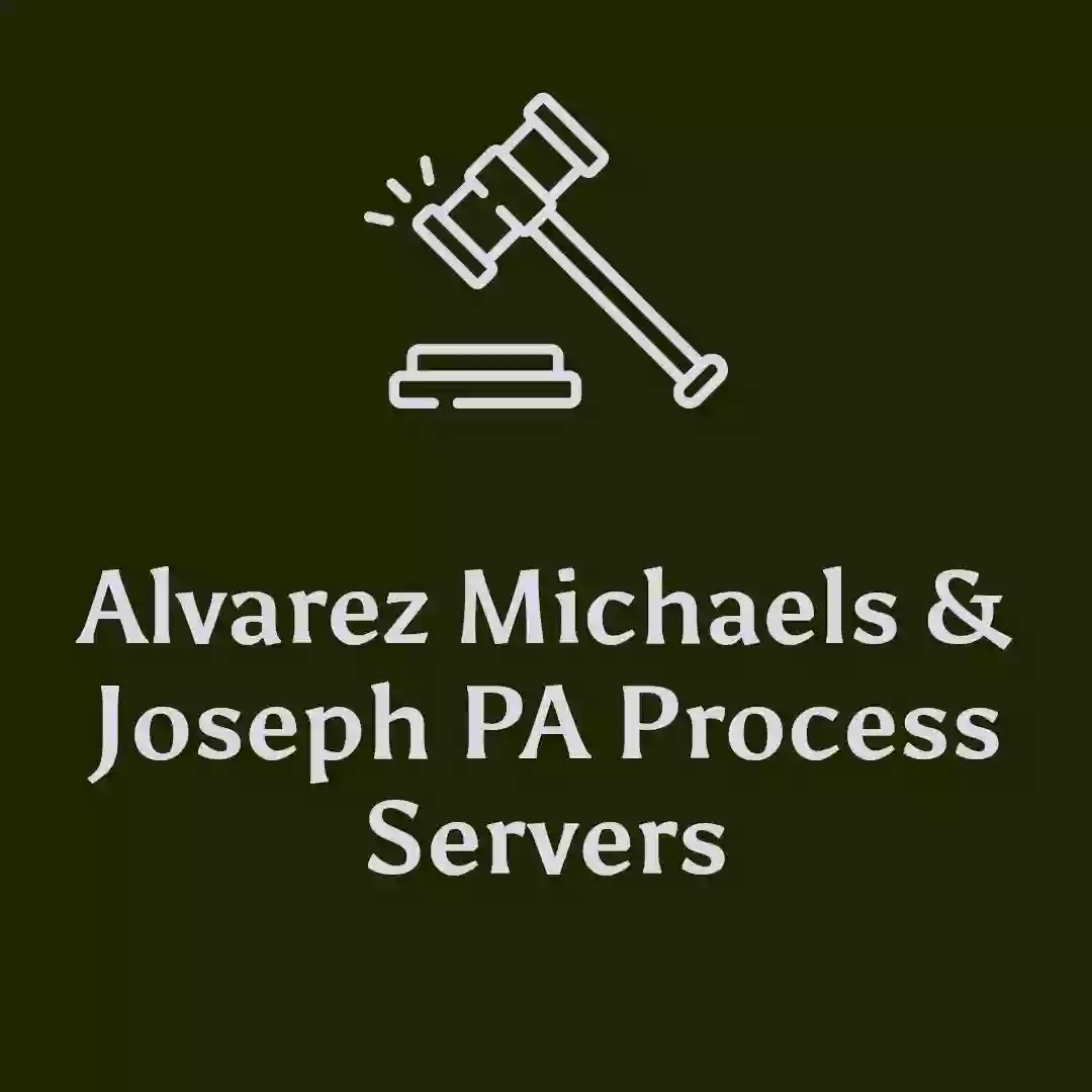 Alvarez Michaels & Joseph PA Process Servers and Investigations