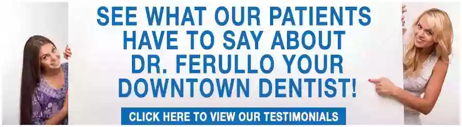 Dr. Ferullo, DDS - Your Downtown Dentist