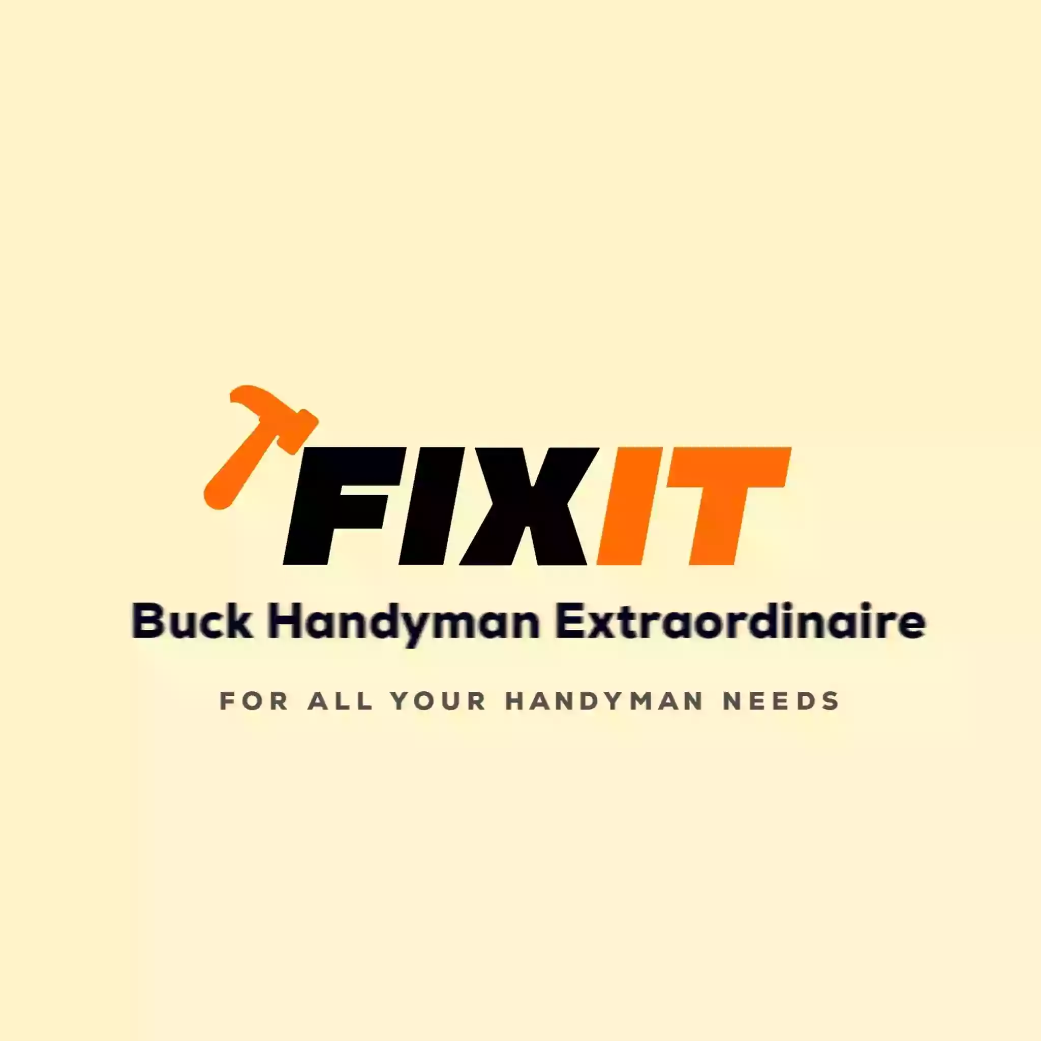 Buck Handyman Extraordinaire