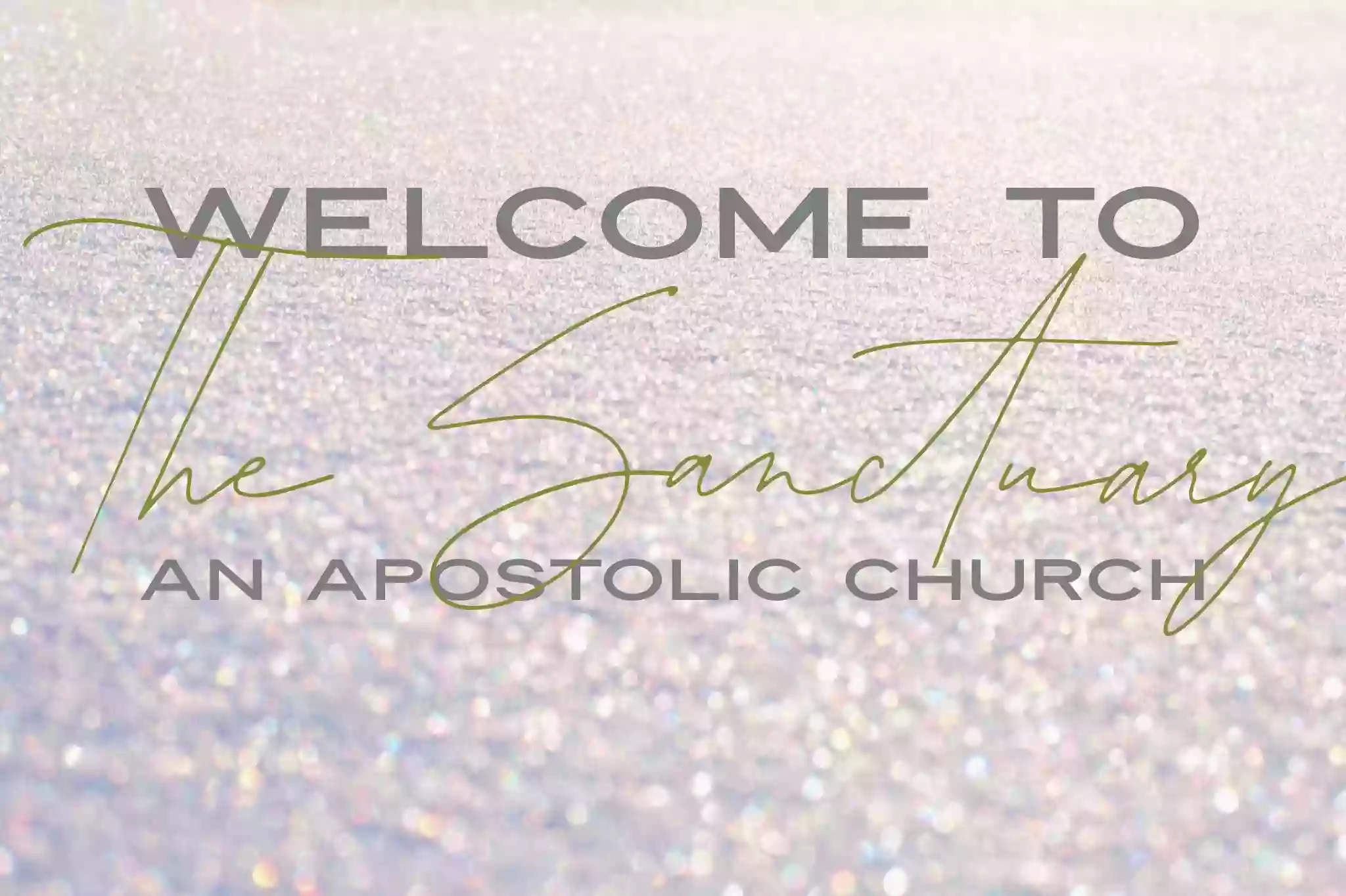 The Sanctuary an Apostolic Church