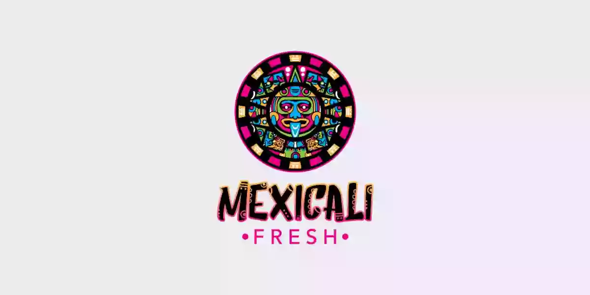 Mexicali Fresh