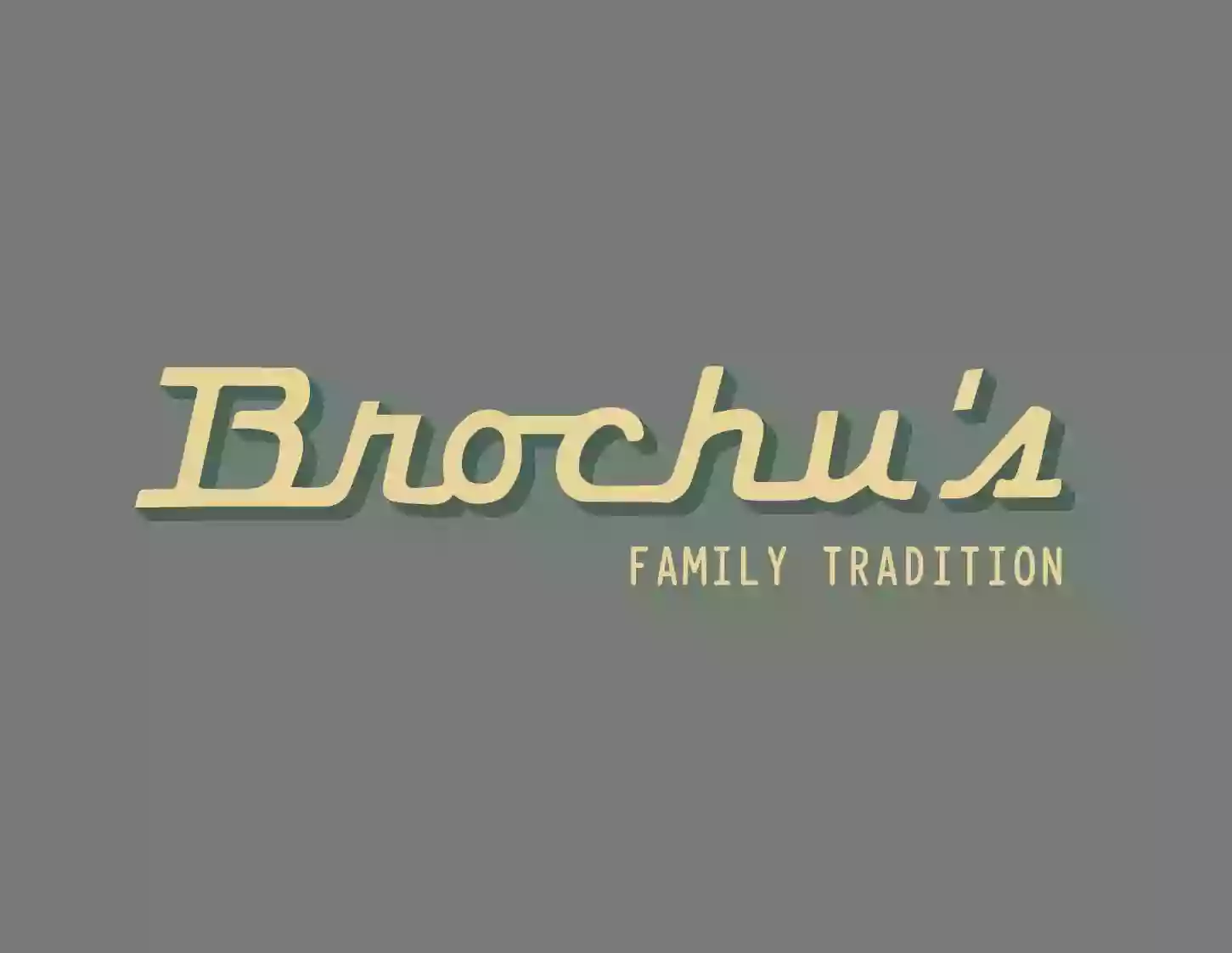 Brochu's Family Tradition