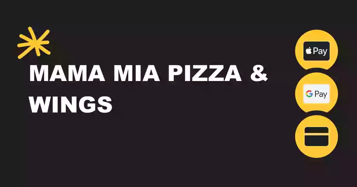 Mama Mia Pizza and Wings