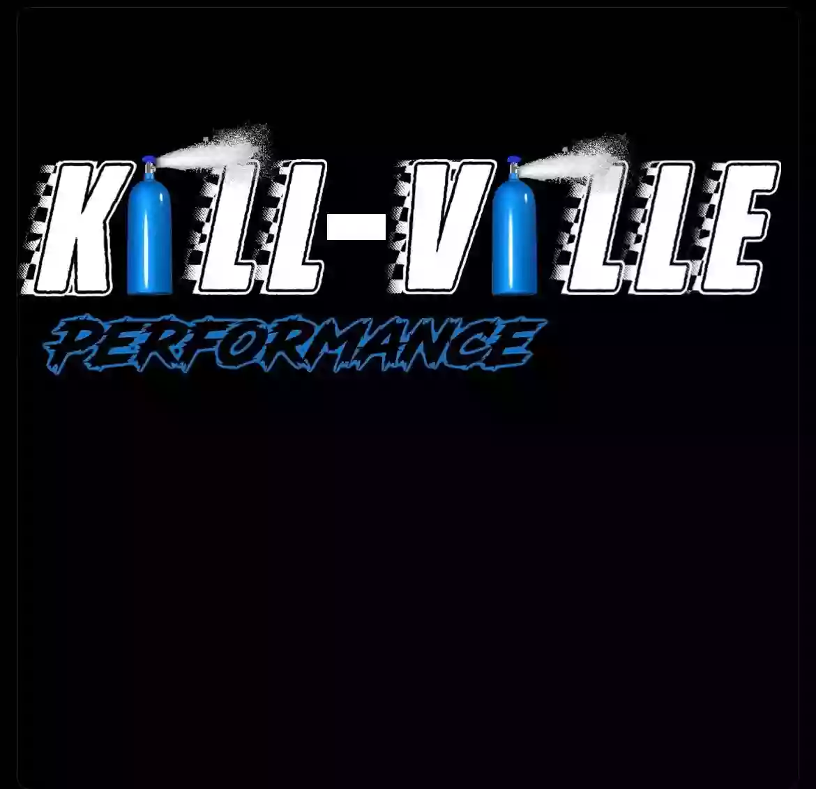Kill-Ville Performance