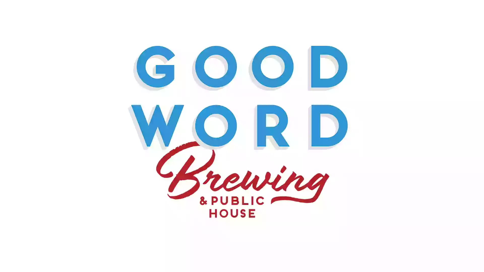 Good Word Brewing & Public House