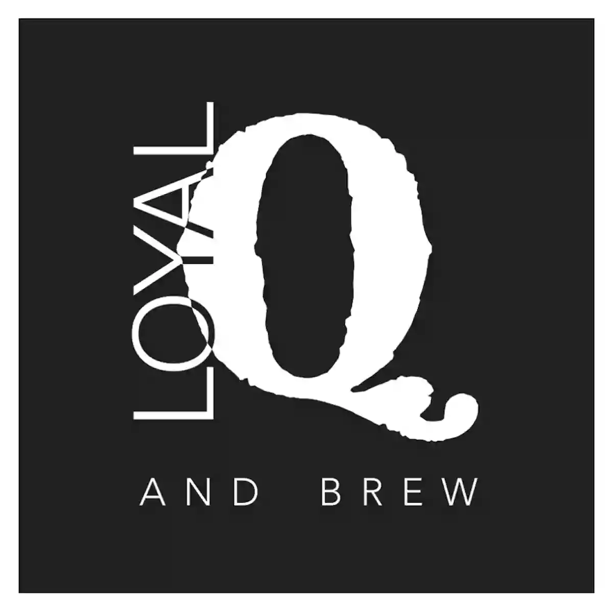 Loyal Q and Brew