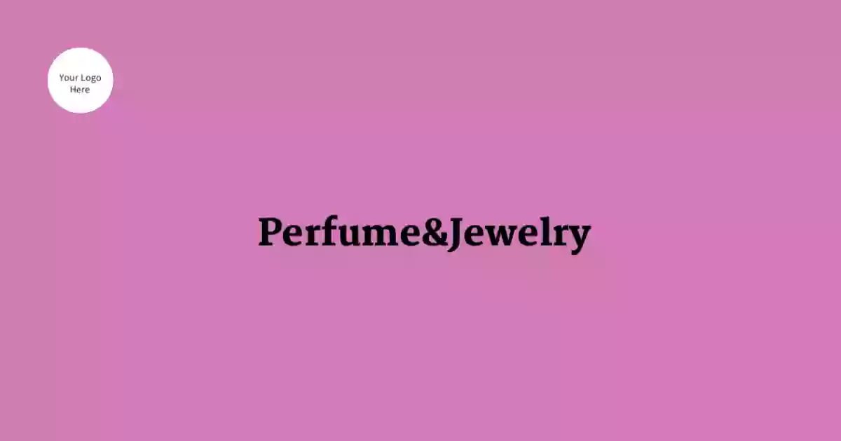 Perfume & jewelry