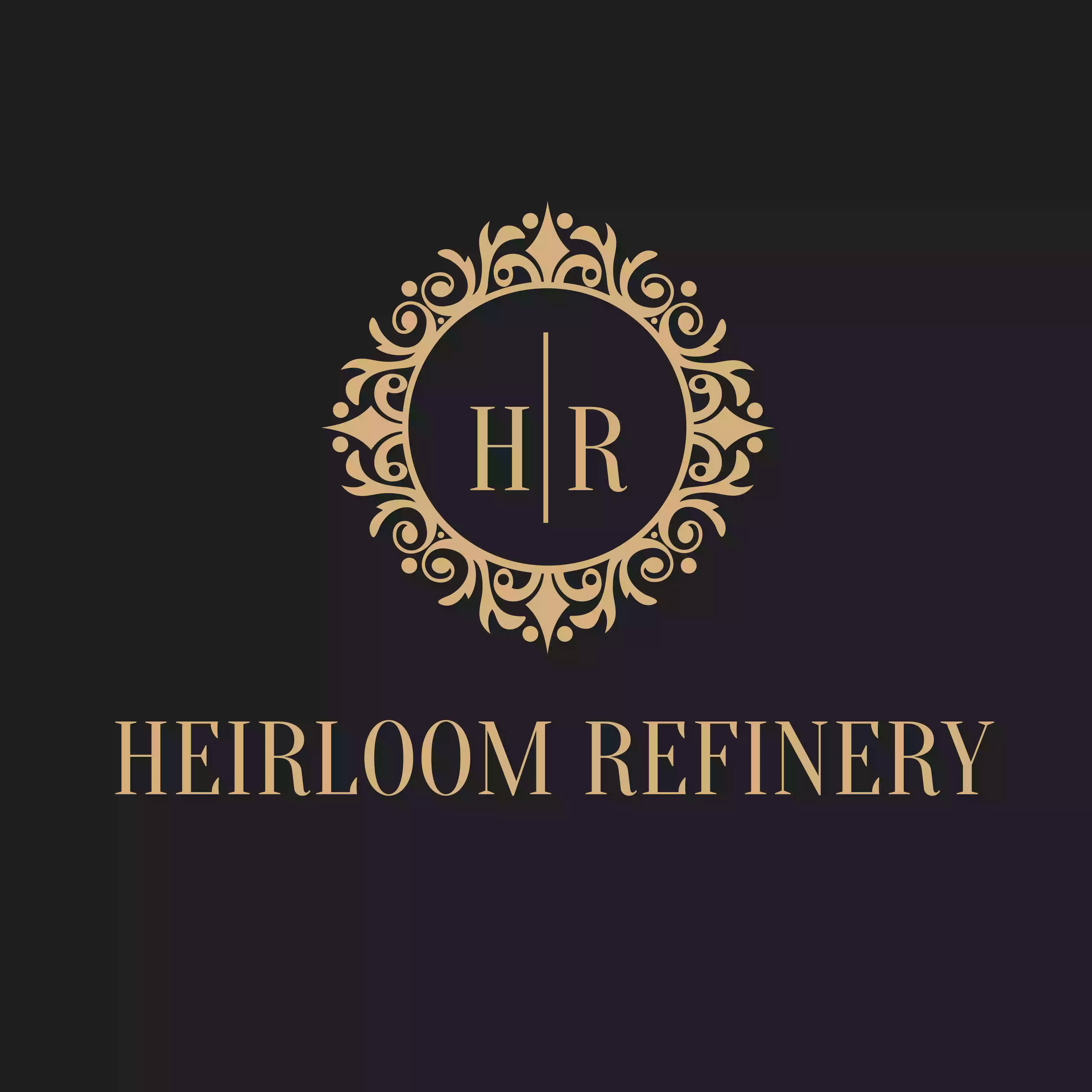 Heirloom Refinery