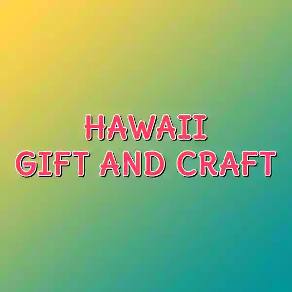 Hawaii Gift and Craft