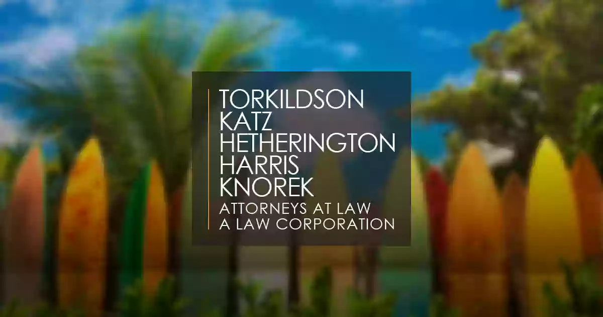 Torkildson Katz, A Law Corporation