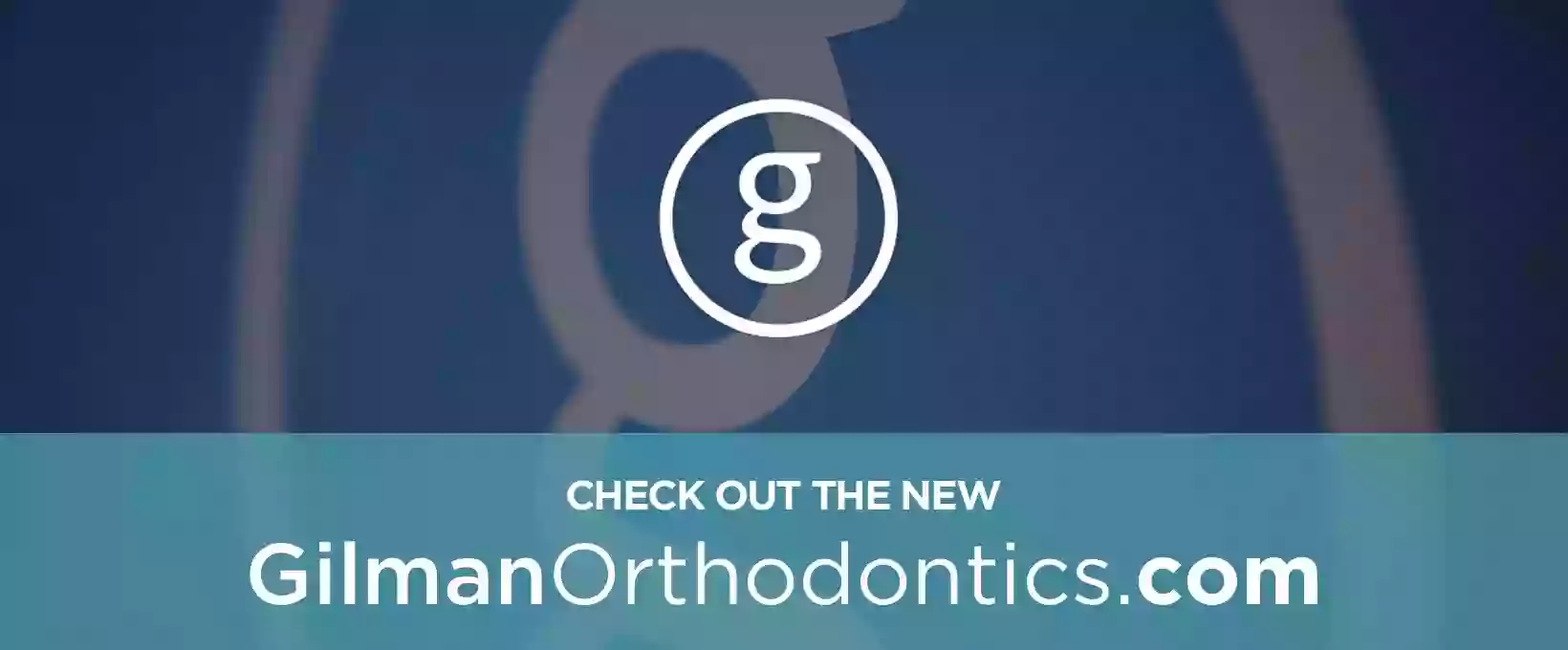 Gilman Orthodontics