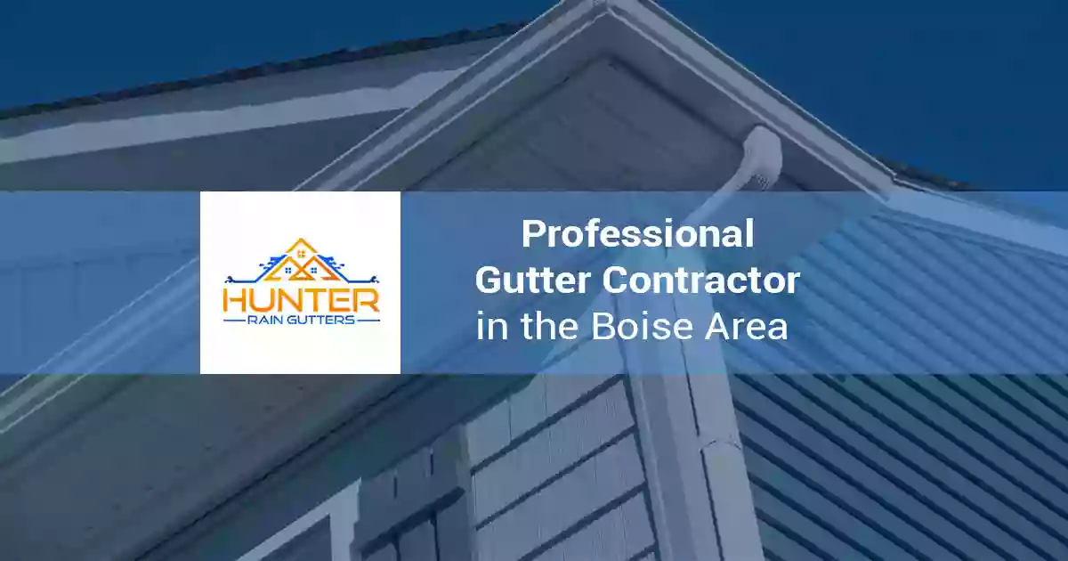 Hunter Rain Gutters Boise Idaho