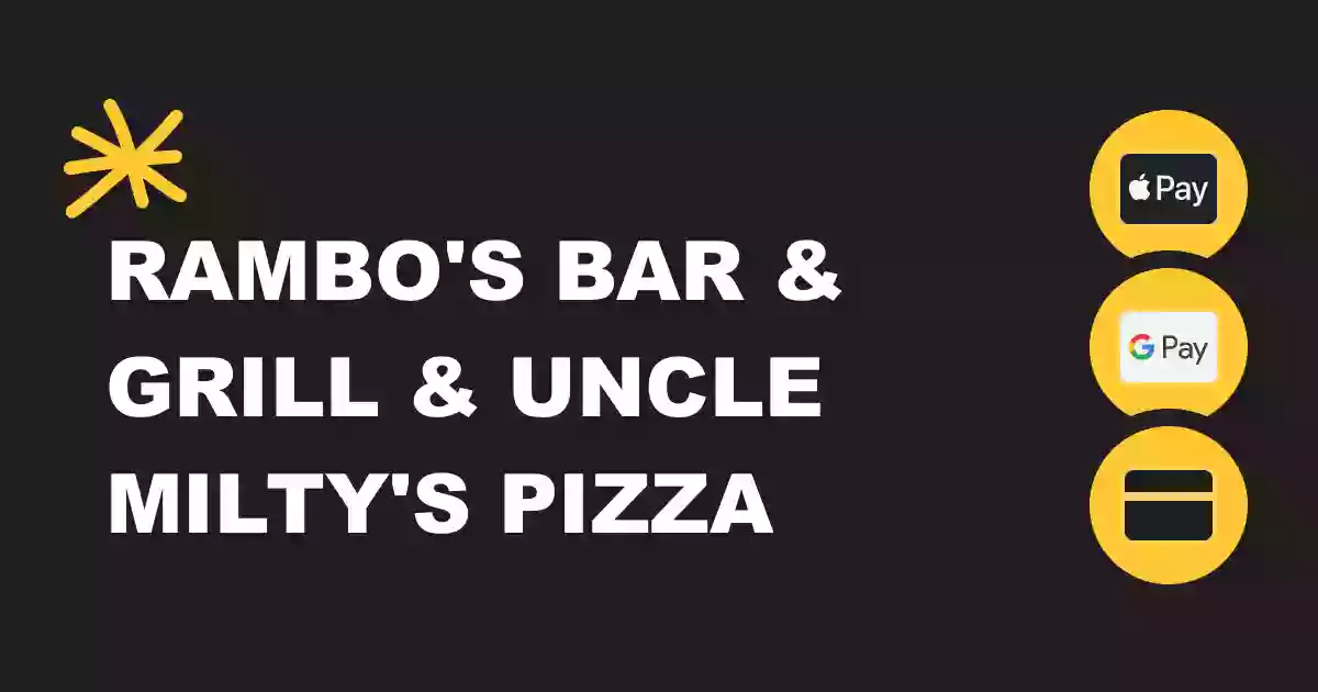 Rambo's Bar & Grill & Uncle Milty's Pizza Palace