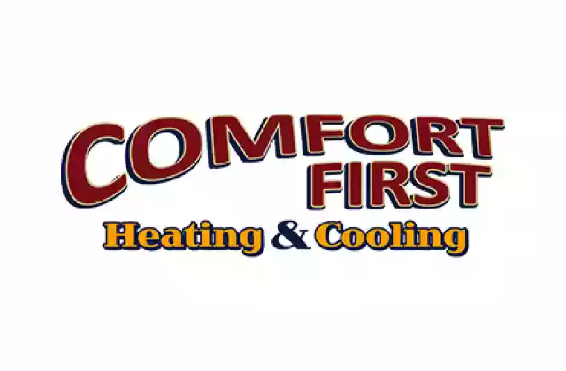 Comfort First Heating and Cooling, Inc.