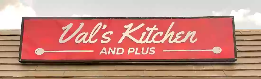 Val's Kitchen and Plus