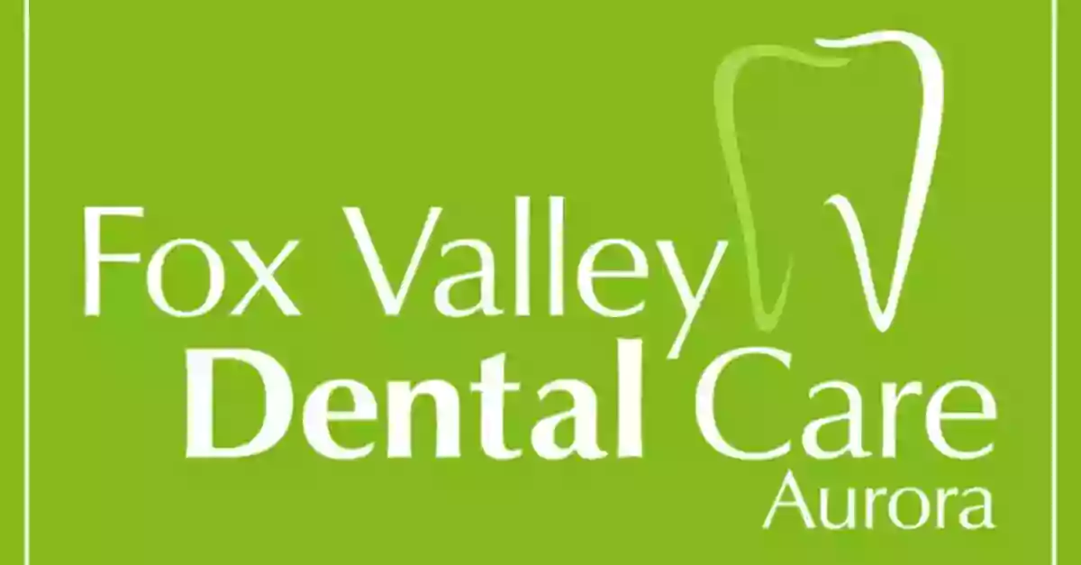 Fox Valley Dental Care Aurora